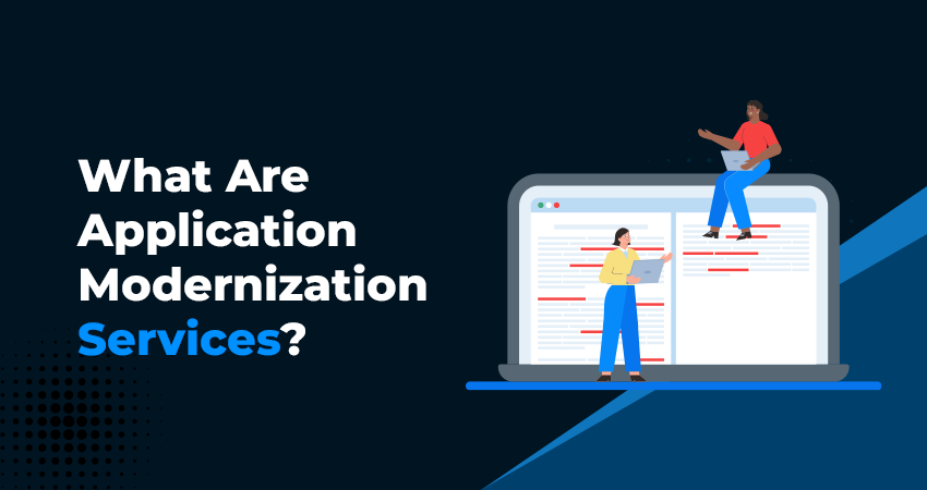 What are Application Modernization Services?